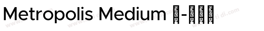 Metropolis Medium 中字体转换